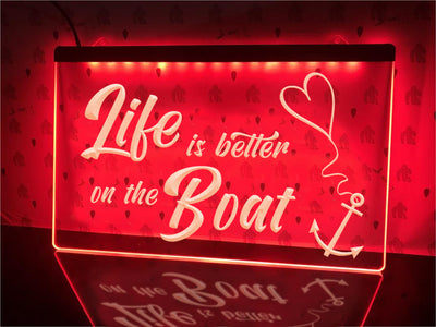 Life is Better on the Boat Illuminated Sign