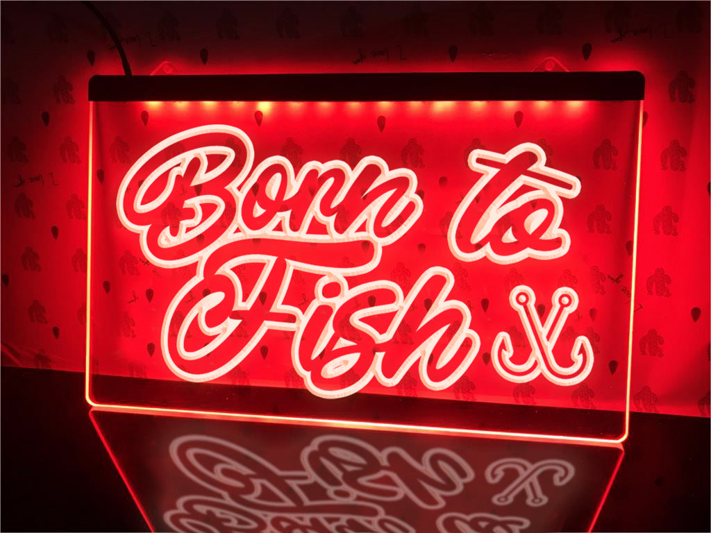 Born to Fish Illuminated Sign