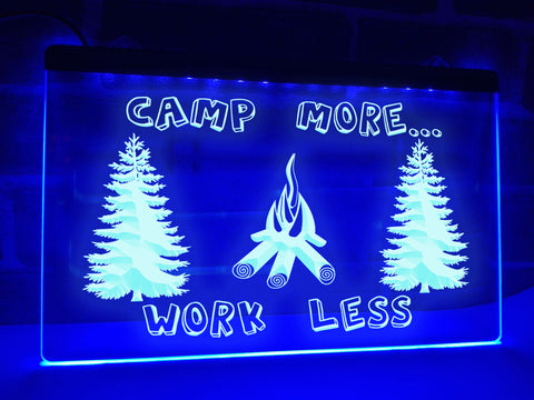 Image of Camp More Work Less Illuminated Sign