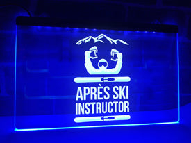 Après Ski Instructor Illuminated Sign