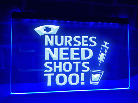 Image of Nurses Need Shots Too Illuminated Sign