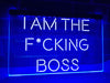 I Am The Boss Funny Illuminated Sign