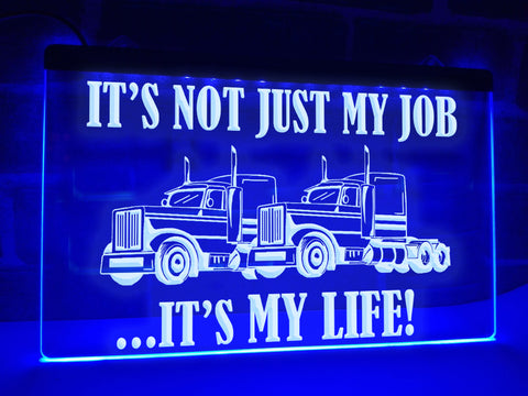 Image of It's Not Just My Job Illuminated Sign