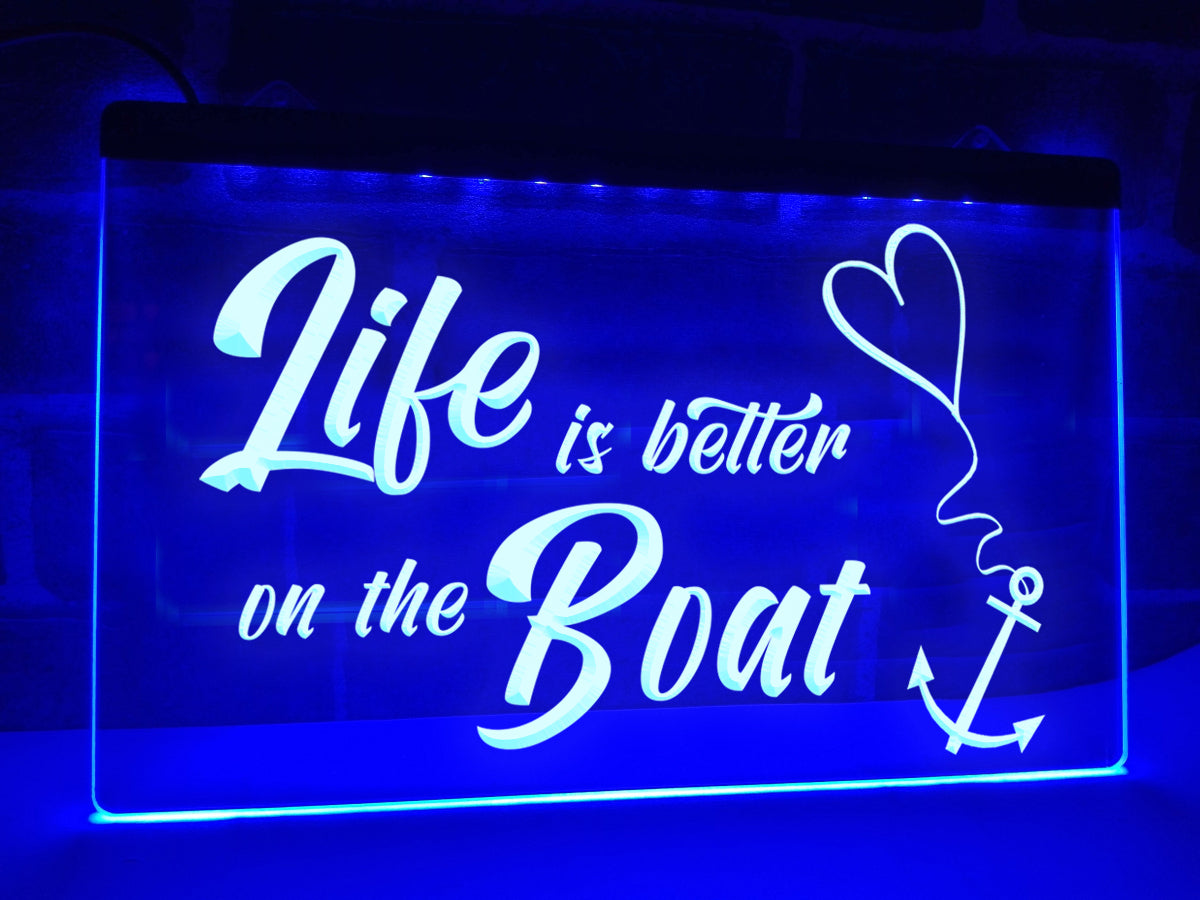 Life is Better on the Boat Illuminated Sign