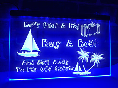 Pack a Bag and Sail Away Illuminated Sign