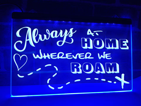 Image of Always at Home Wherever we Roam Illuminated Sign