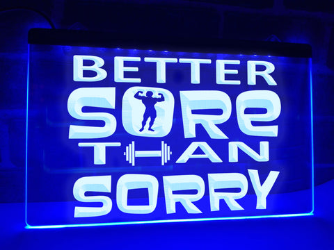 Image of Better Sore than Sorry Illuminated Sign