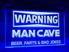 Warning Man Cave Illuminated Sign