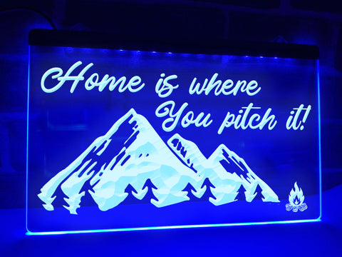 Image of Home is Where You Pitch it Illuminated Sign
