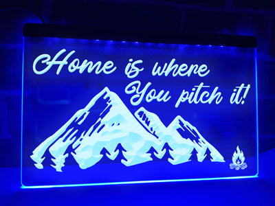 Home is Where You Pitch it Illuminated Sign