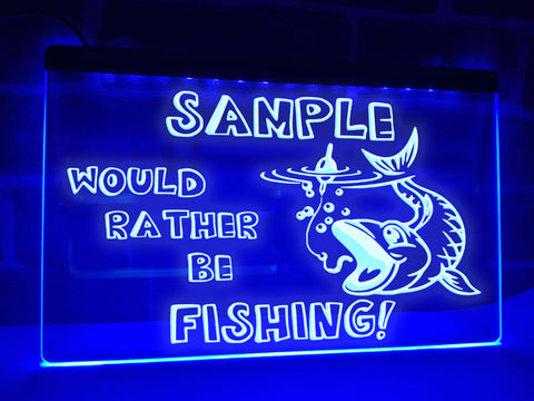 Image of Would Rather Be Fishing Personalized Illuminated Sign