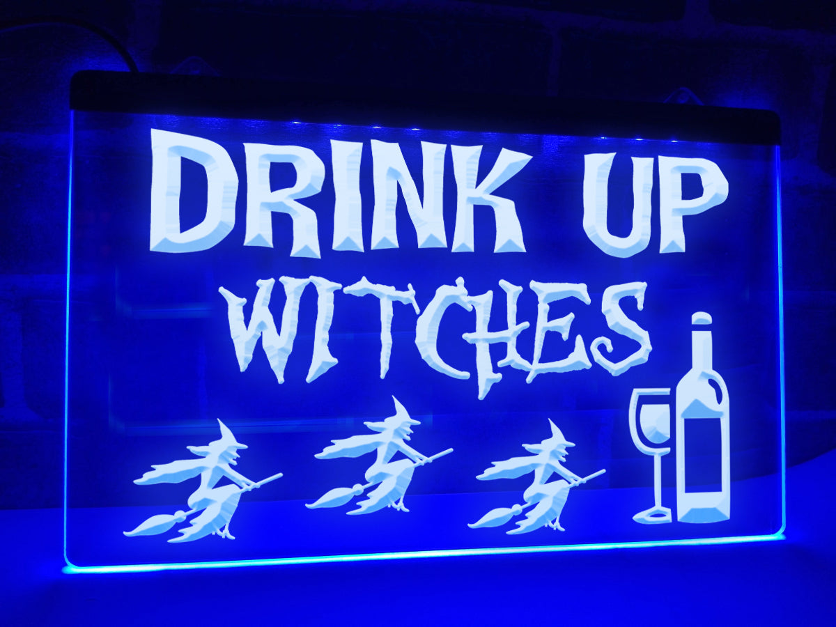 Drink Up Witches Illuminated Sign