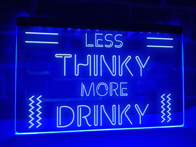 Less Thinky More Drinky Illuminated Bar Sign