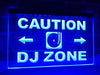 Caution DJ Zone Illuminated Sign
