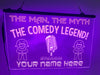 The Comedy Legend Personalized Illuminated Sign