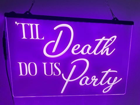 Image of 'Til Death Do Us Party Illuminated Sign