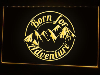 Born For Adventure Illuminated Sign