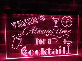 There's Always time for a Cocktail Illuminated Sign