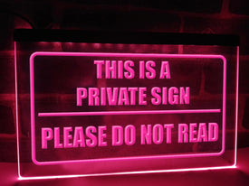 Funny Private Illuminated Sign
