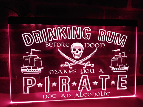 Image of Drinking Rum Makes You a Pirate Illuminated Sign