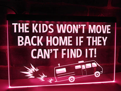 The Kids Won't Move Home Funny Illuminated Sign