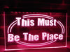 This Must be the Place Illuminated Sign