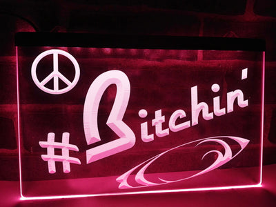 Bitchin' Illuminated Sign