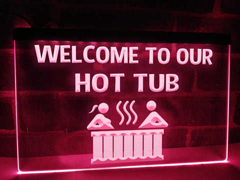 Image of Welcome to our Hot Tub Illuminated Sign