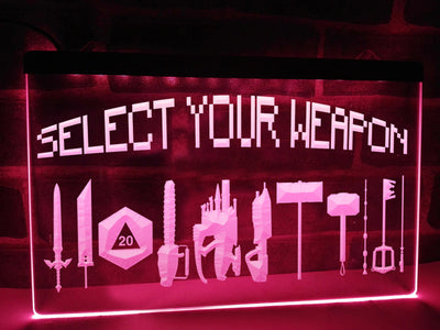 Select Your Weapon Illuminated Sign