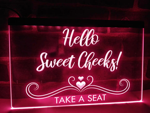 Hello Sweet Cheeks Take a Seat LED Neon Sign