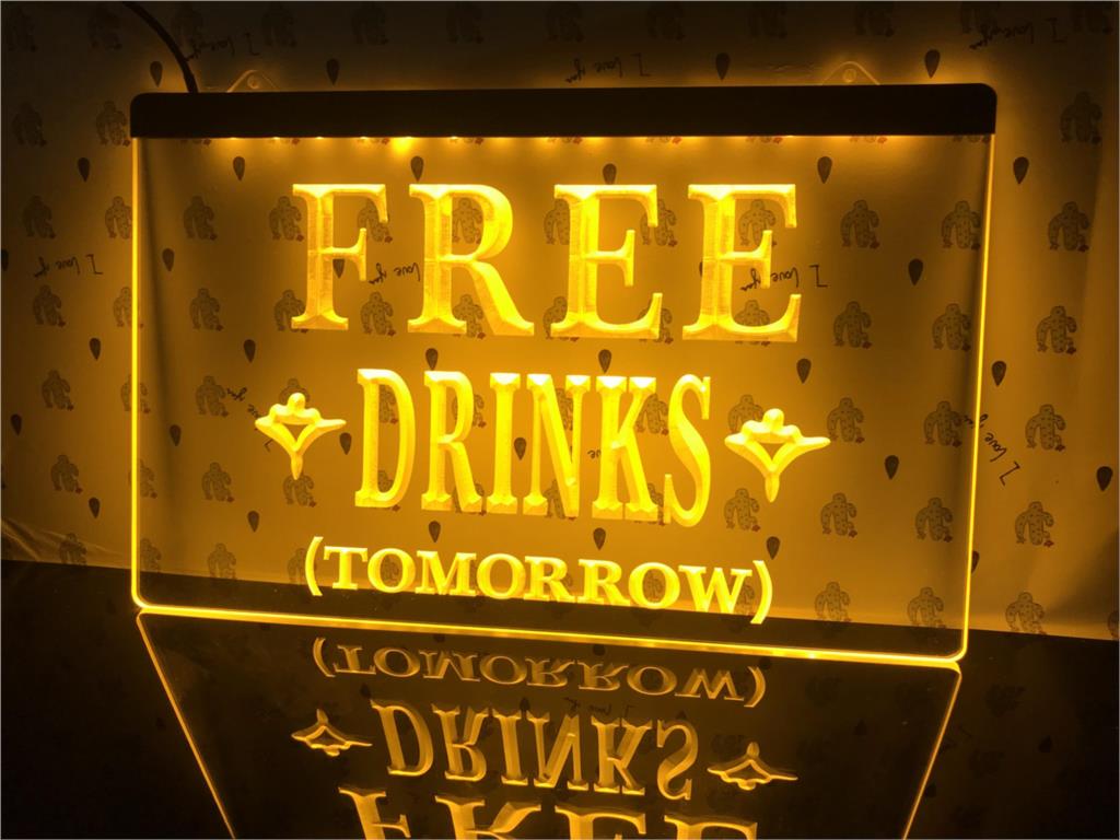 Free Drinks Tomorrow Illuminated Sign