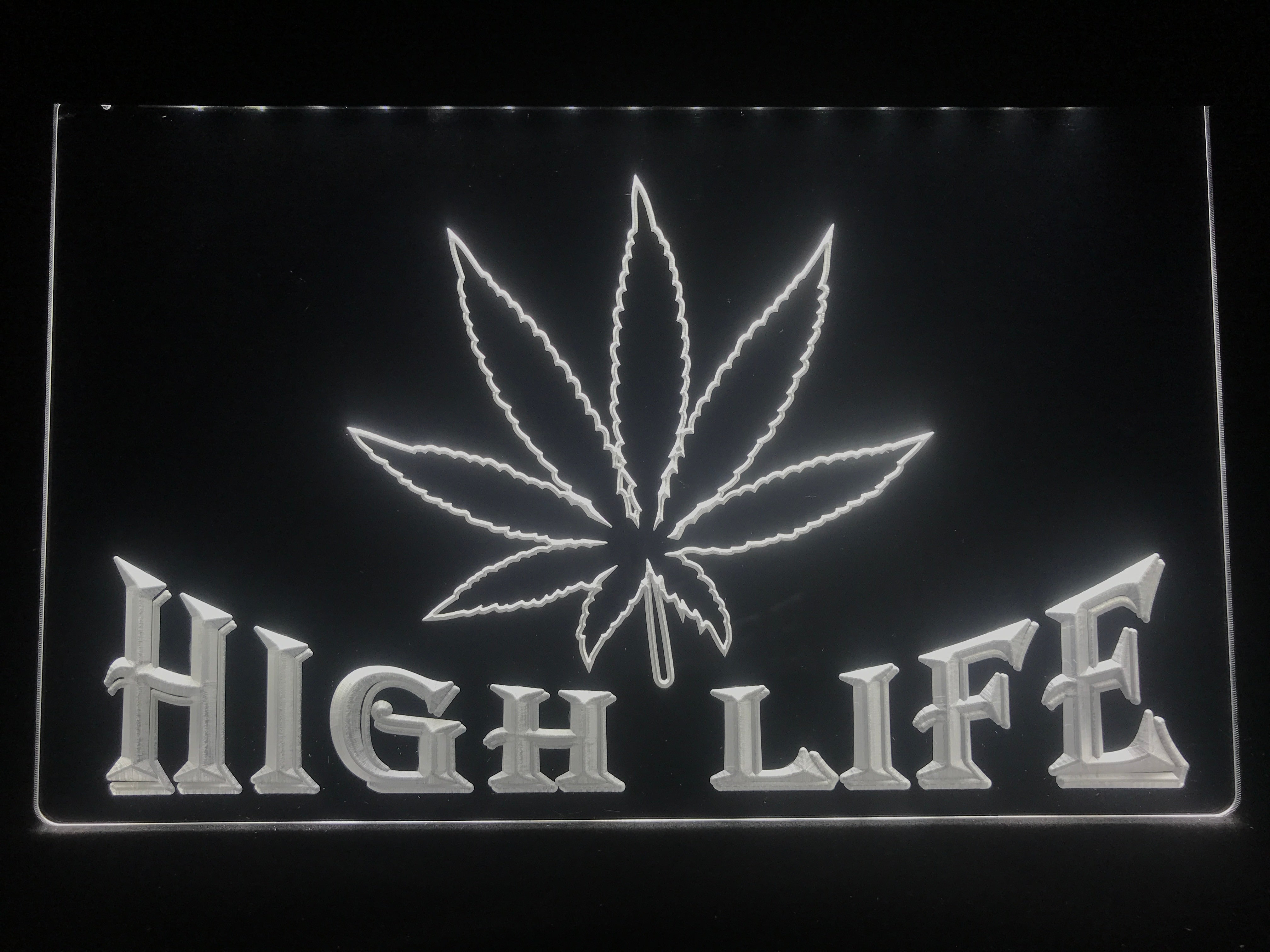 High Life Illuminated Sign