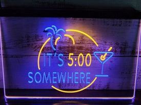 It's 5:00 Somewhere Two Tone Illuminated Sign