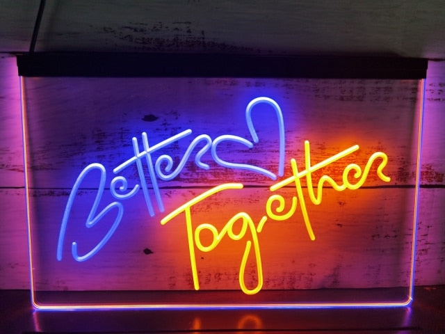 Better Together Two Tone Illuminated Sign