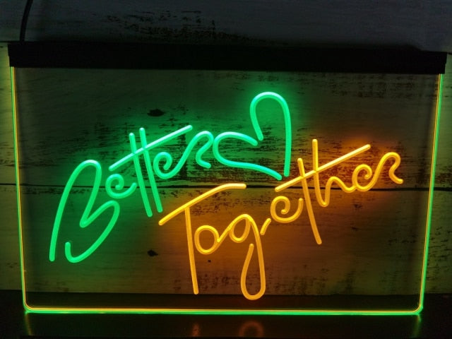 Better Together Two Tone Illuminated Sign