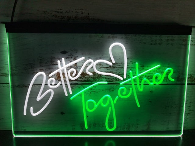 Better Together Two Tone Illuminated Sign