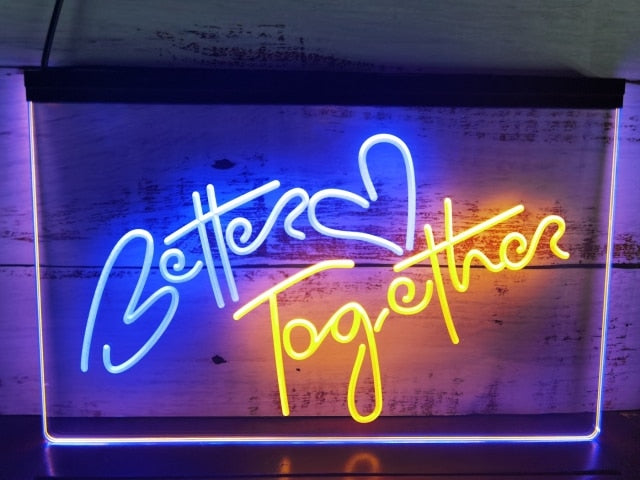 Better Together Two Tone Illuminated Sign