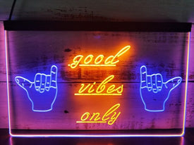 Good Vibes Only Shaka Two Tone Illuminated Sign