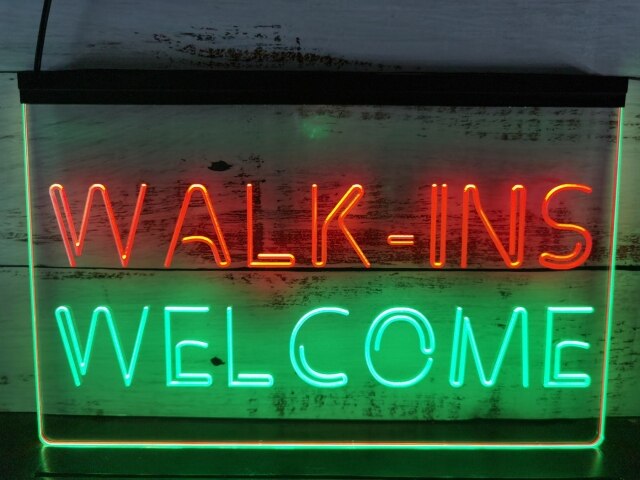 Walk Ins Welcome Two Tone Illuminated Sign