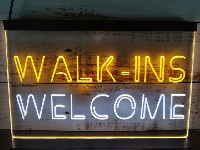 Walk Ins Welcome Two Tone Illuminated Sign