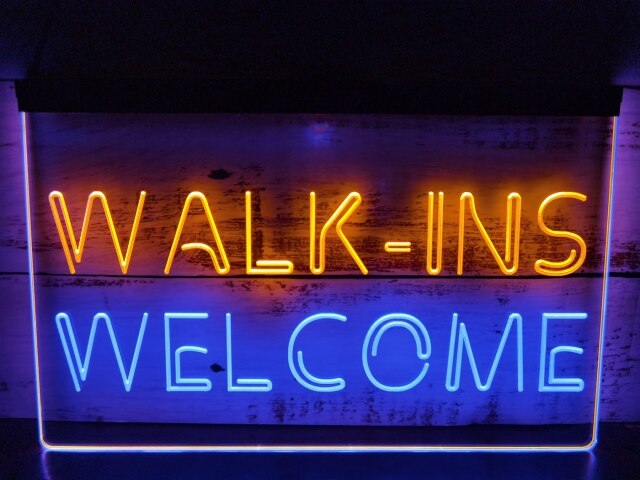 Walk Ins Welcome Two Tone Illuminated Sign