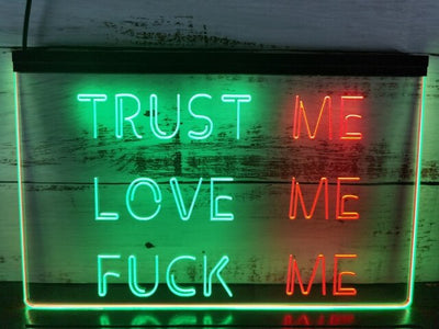 Trust Me Love Me Two Tone Illuminated Sign