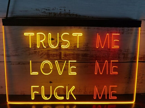 Image of Trust Me Love Me Two Tone Illuminated Sign