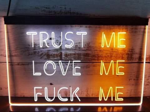Image of Trust Me Love Me Two Tone Illuminated Sign