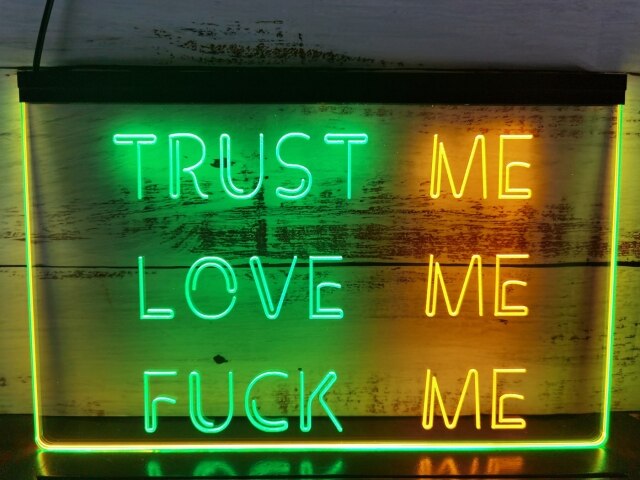Trust Me Love Me Two Tone Illuminated Sign