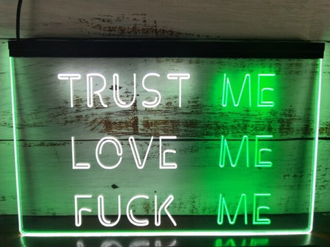 Image of Trust Me Love Me Two Tone Illuminated Sign