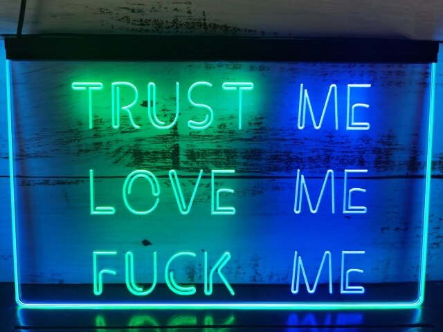 Trust Me Love Me Two Tone Illuminated Sign