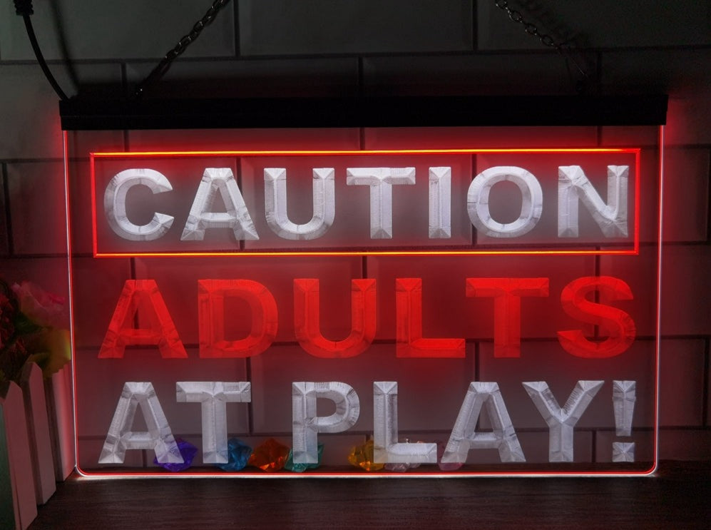 Caution Adults At Play Two Tone Illuminated Sign