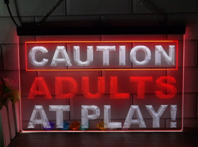 Caution Adults At Play Two Tone Illuminated Sign