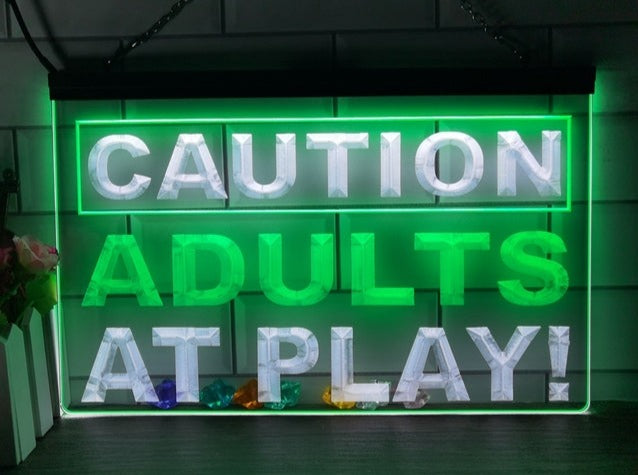 Caution Adults At Play Two Tone Illuminated Sign